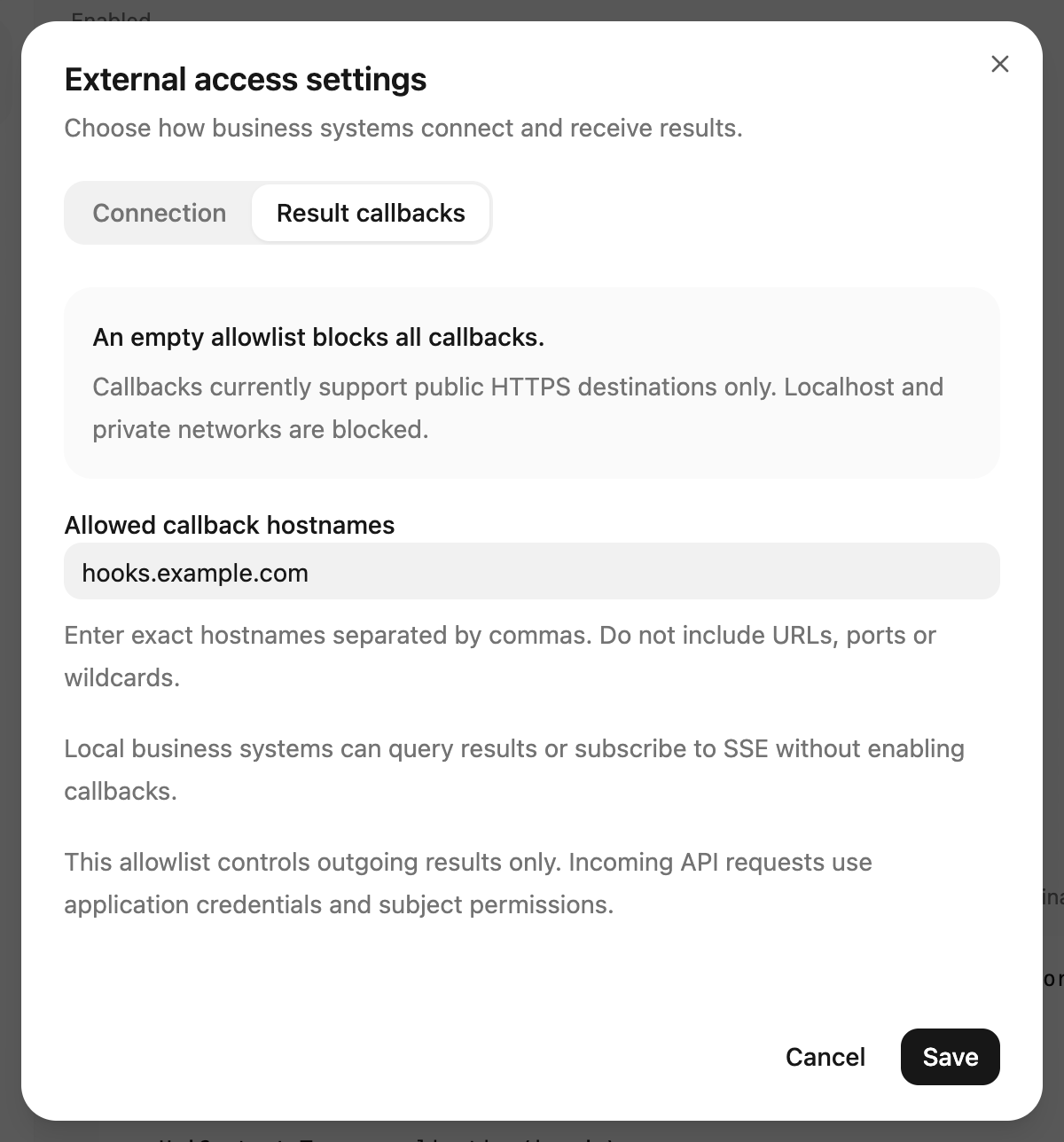 Enter exact allowed callback hostnames; an empty list blocks callbacks. Local queries and SSE use their own authorization.