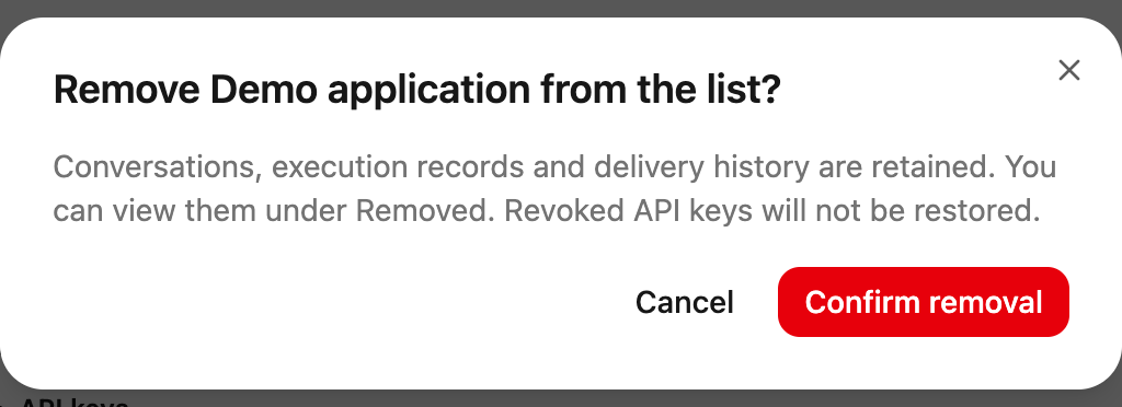 The confirmation explains history retention; cancelling leaves the application in the list.